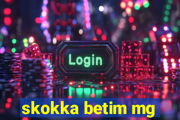 skokka betim mg